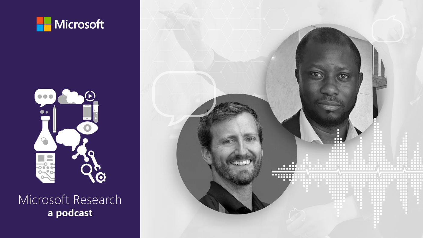 black and white photos of Dr. Spencer Fowers, a member of the Special Projects Technical Staff at Microsoft Research and Dr. Kwame Darko, a plastic surgeon in the reconstructive plastic surgery and burns center in Ghana’s Korle Bu Teaching Hospital, next to the Microsoft Research Podcast