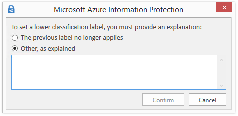 You can require that users supply a justification if they lower the classification label.